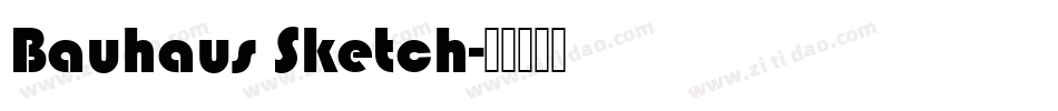 Bauhaus Sketch字体转换